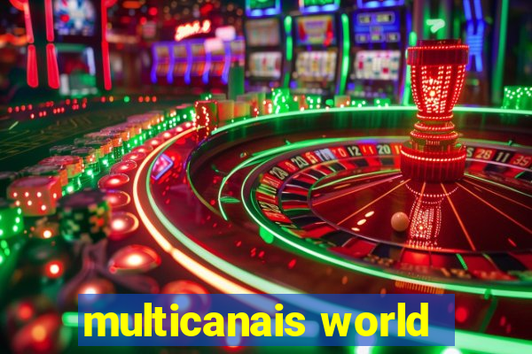 multicanais world